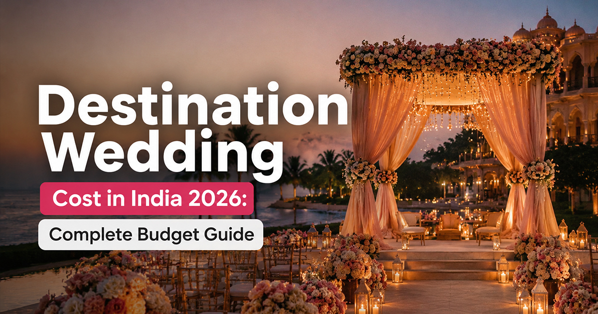 Destination Wedding Cost in India (2026): Complete Budget Guide | Plan4Event 