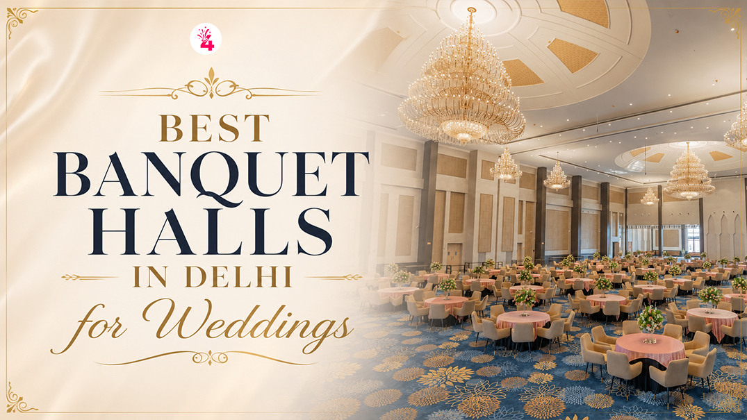 Best Banquet Halls in Delhi for Weddings