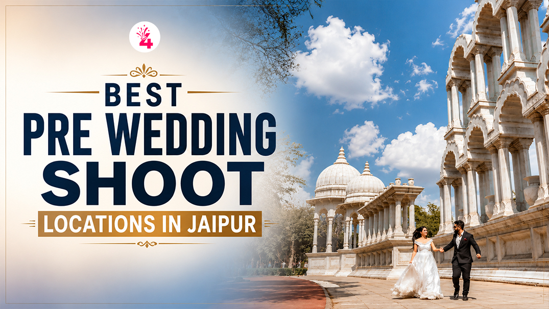 Best Pre Wedding Shoot Locations in Jaipur